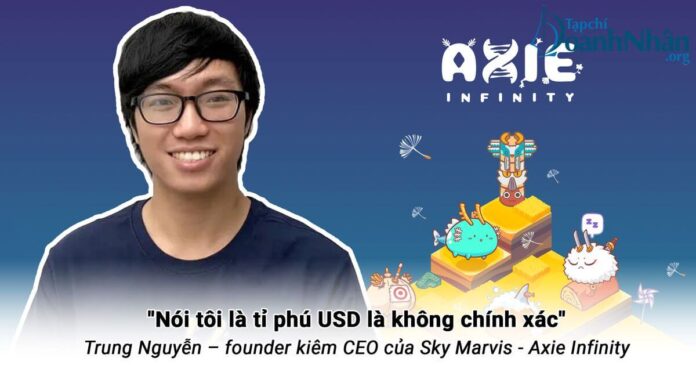 Trung Nguyễn - 'Cha đẻ' game Việt tỷ USD: Tôi chưa phải tỷ phú công nghệ!