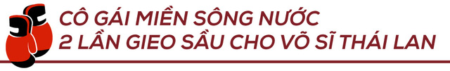 “Độc cô cầu bại” làng võ Việt & 2 trận tỷ thí nghẹt thở khiến người Thái ôm hận - Ảnh 1.